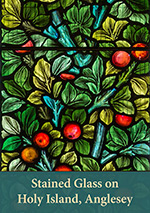Cover of Stained Glass on Holy Island, Anglesey.